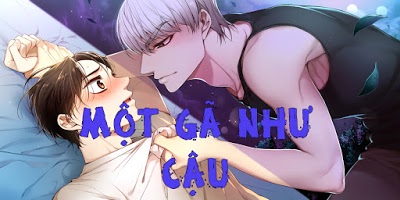 [Cake-San Group] Một Gã Như Cậu